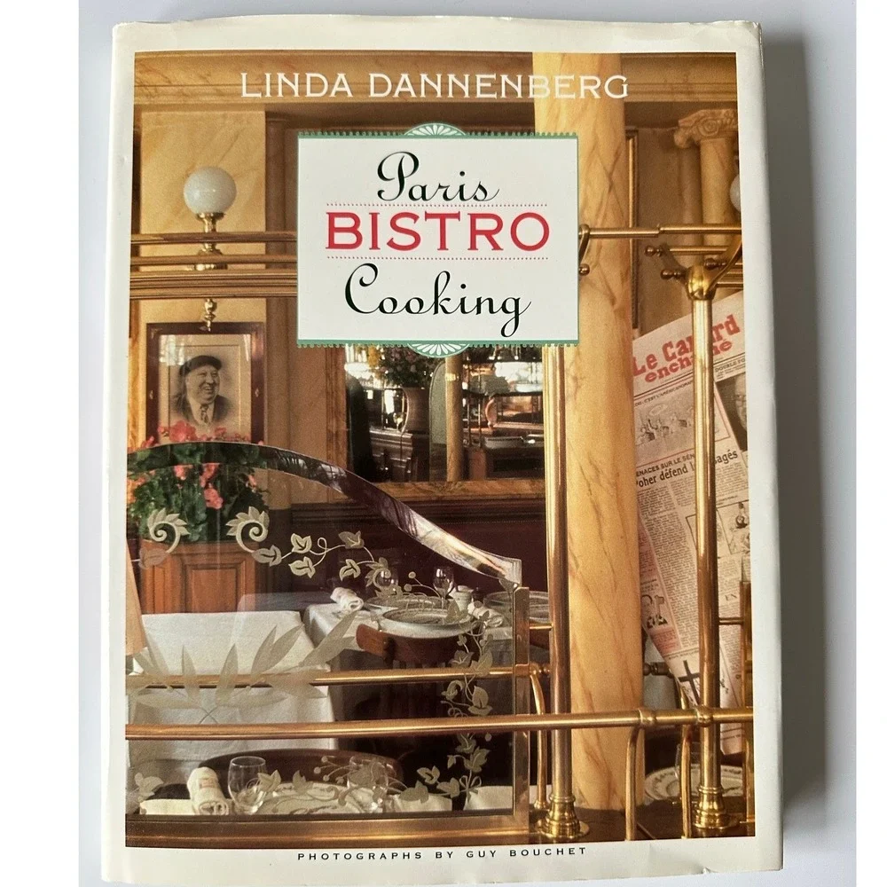 Paris‎ Bistro Cooking Dannenberg 1991 Hardcover First Edition Clarkson Potter VG